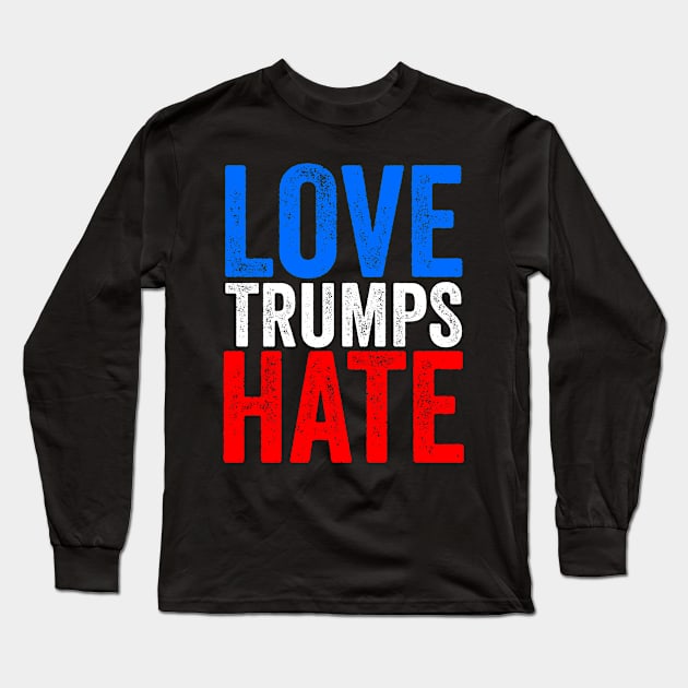 Love Trumps Hate Long Sleeve T-Shirt by Kyandii